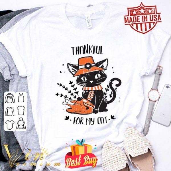 Black cat thankful for my cat thanksgiving shirt