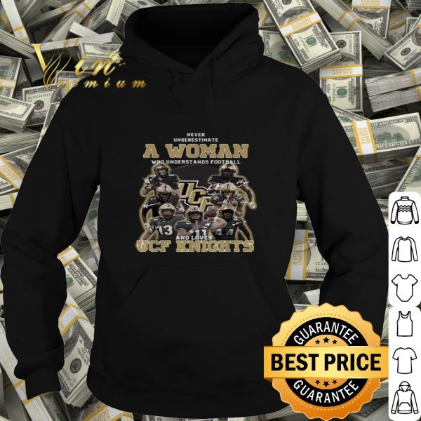 Never underestimate a woman who understands UCF Knights signatures shirt