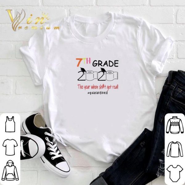 Pretty Toilet Paper 7th grade 2020 the year when shit got real Covid-19 shirt