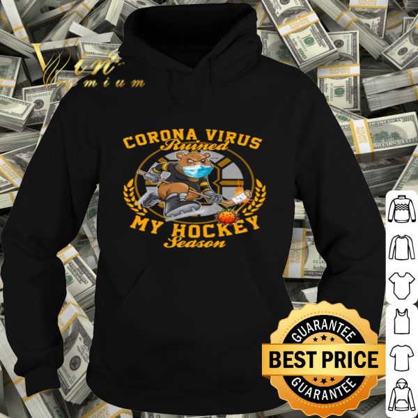 Boston Bruins Corona virus ruined my hockey season shirt