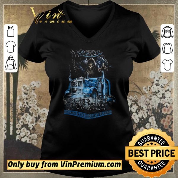 Nice Stelekon Struck Fear He's Always In Your Rear View Mirror shirt sweater