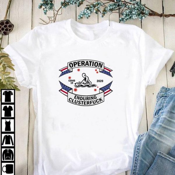 Premium Massage Therapist operation Covid-19 2020 enduring clusterfuck shirt