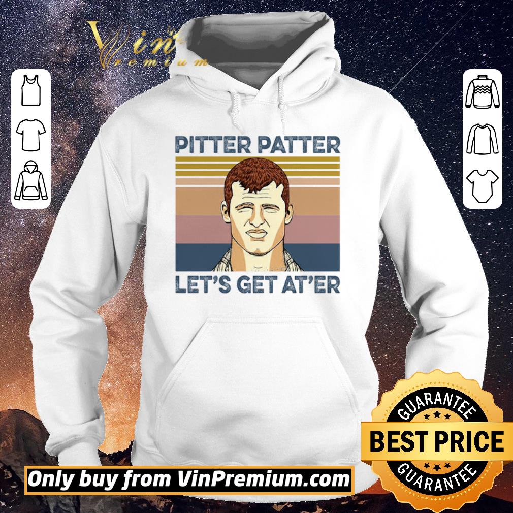 Top Pitter Patter Let's Get At'er Vintage shirt sweater cd7a539d top pitter patter let s get at er vintage shirt sweater 4 - Top Pitter Patter Let's Get At'er Vintage shirt sweater