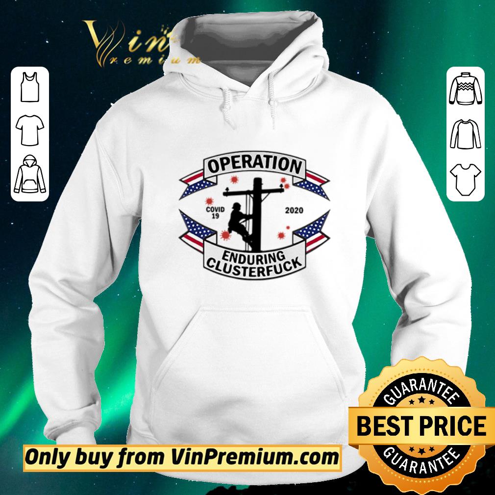 d2661480 nice covid 19 2020 lineman operation enduring clusterfuck shirt sweater 4 - Nice Covid-19 2020 Lineman operation enduring clusterfuck shirt sweater