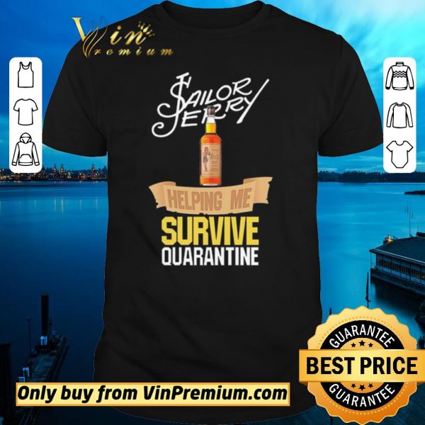 Nice Sailor Jerry helping me survive quarantine shirt sweater