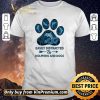 Nice Dog Paw Dolphins Easily Distracted By Dolphins And Dogs shirt sweater