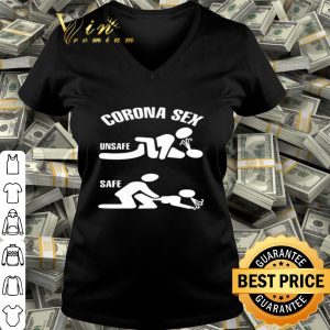 Fuck Corona Sex Unsafe And Safe shirt