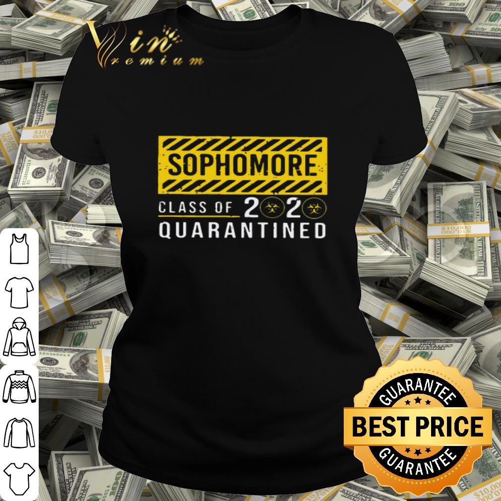Sophomore Class Of The Quarantined Coronavirus shirt Sophomore Class Of The Quarantined Coronavirus shirt