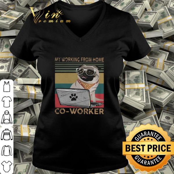 Pug My Working From Home Co-worker Vintage shirt