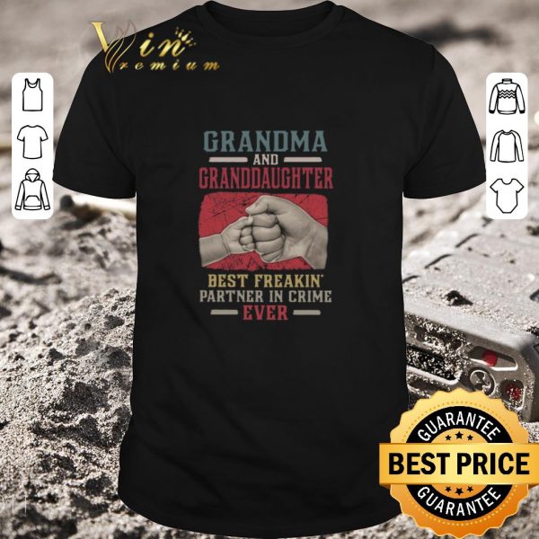 Top Grandma And Granddaughter Best Freakin Partner In Crime Vintage shirt