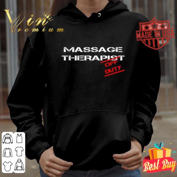 Massage Therapist Off Duty Coronavirus shirt