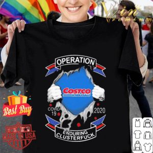 Costco wholesale operation Covid-19 2020 enduring clusterfuck shirt