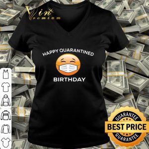 Emoji happy quarantine birthday Coronavirus shirt