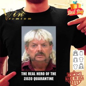 Joe Exotic the real hero of the 2020 quarantine Coronavirus shirt