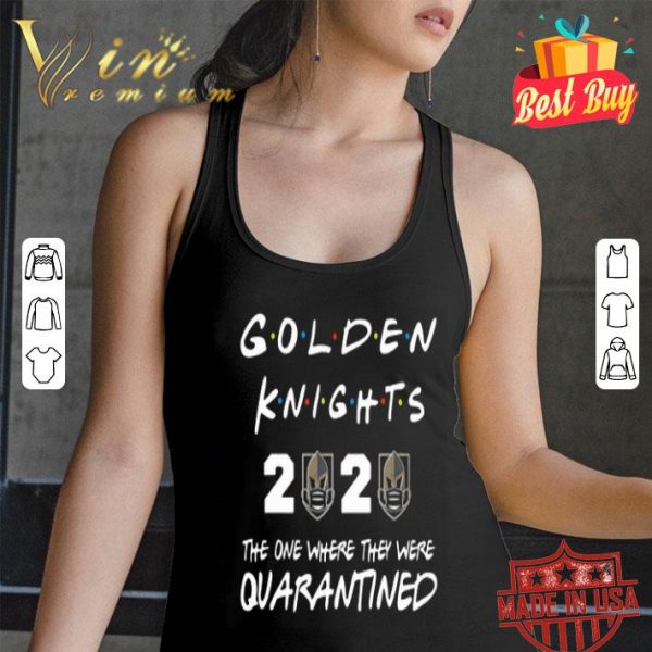 Golden Knights 2020 the one where they were quarantined Covid-19shirt