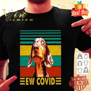 Shocked Dog Ew Covid Vintage shirt