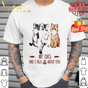 Cat mask My Cats and I talk shit about you Coronavirus shirt