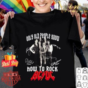 Only old people know how to rock ACDC signatures shirt