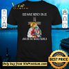 Top God Have Mercy On Us And On the Whole World shirt sweater
