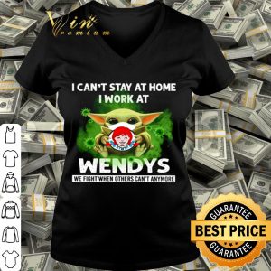 Baby Yoda I can’t stay at home i work at Wendy's Coronavirus shirt 2 Baby Yoda I can’t stay at home i work at Wendy's Coronavirus shirt