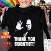 Belden Namah Thank you scientist shirt