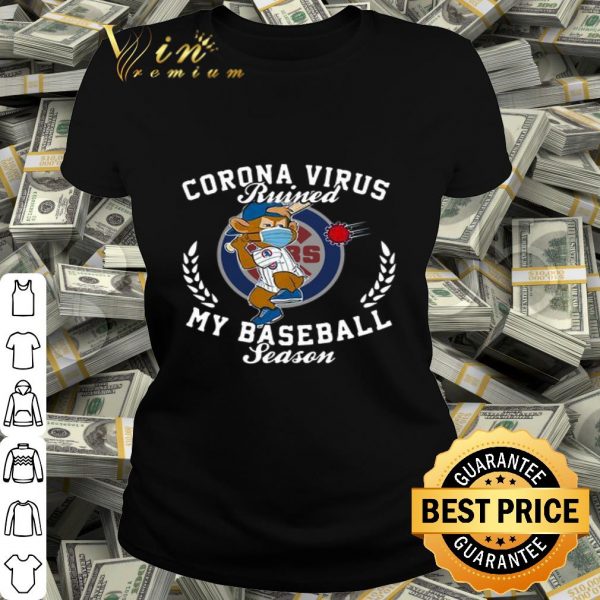 Chicago Cubs Clark Corona Virus ruined my baseball season shirt