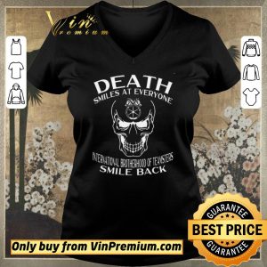 Nice Skull Death Smiles At Everyone International Brotherhood Of Teamsters shirt sweater