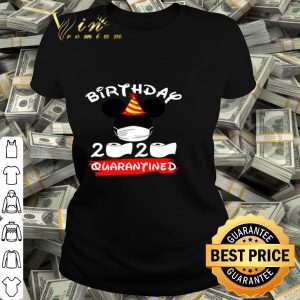 Mickey Mouse Birthday 2020 Quarantined Coronavirus shirt