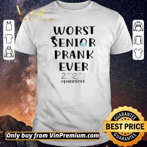 Top Worst Senior Prank ever 2020 #Quarantined shirt sweater