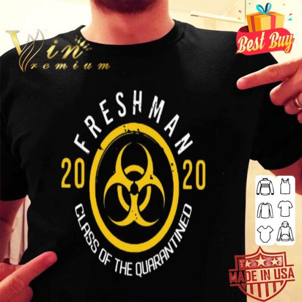 Biohazard Symbol Freshman 2020 Class of the Quarantined shirt