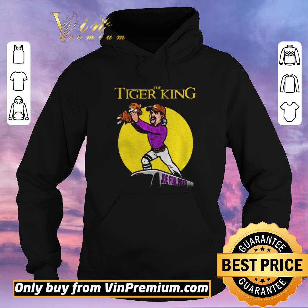 Top The Lion king Joe For Pres The tiger king shirt sweater eacf5279 top the lion king joe for pres the tiger king shirt sweater 4 - Top The Lion king Joe For Pres The tiger king shirt sweater