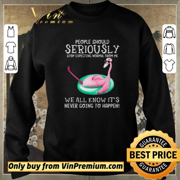Top Nurse Flamingo Mask People Should Seriously Stop Expecting Normal From Me shirt sweater