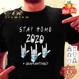Rock hand sign Stay home 2020 quarantined Covid-19 shirt