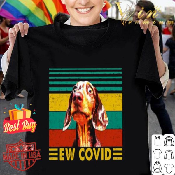 Shocked Dog Ew Covid Vintage shirt