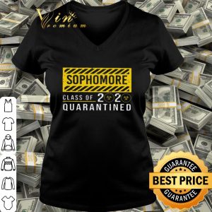 Sophomore Class Of The Quarantined Coronavirus shirt 2 Sophomore Class Of The Quarantined Coronavirus shirt
