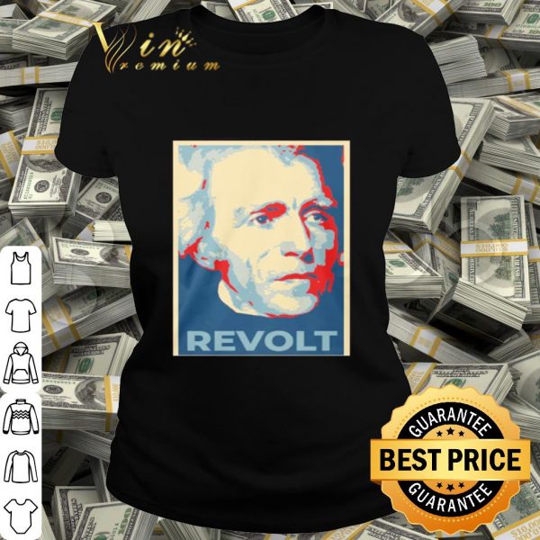 Andrew Jackson Revolt Art shirt