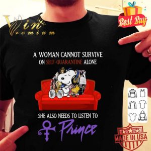 Snoopy a woman cannot survive on self-quarantine alone Prince shirt