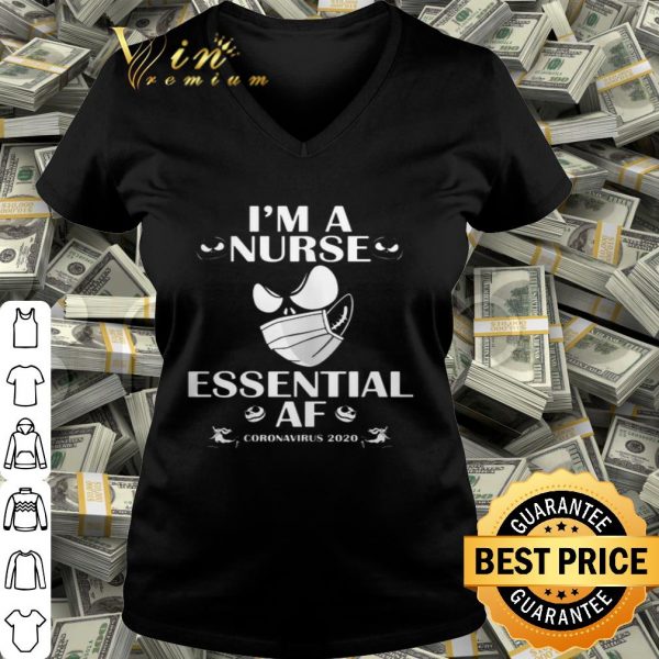 I’m nurse essential AF Coronavirus 2020 version Jack Skellington shirt