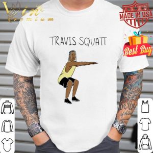 Travis Scott Cardio Travis Squatt Gym shirt
