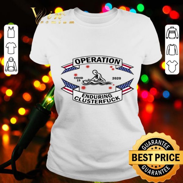 Massage Therapist operation Covid-19 2020 enduring clusterfuck shirt