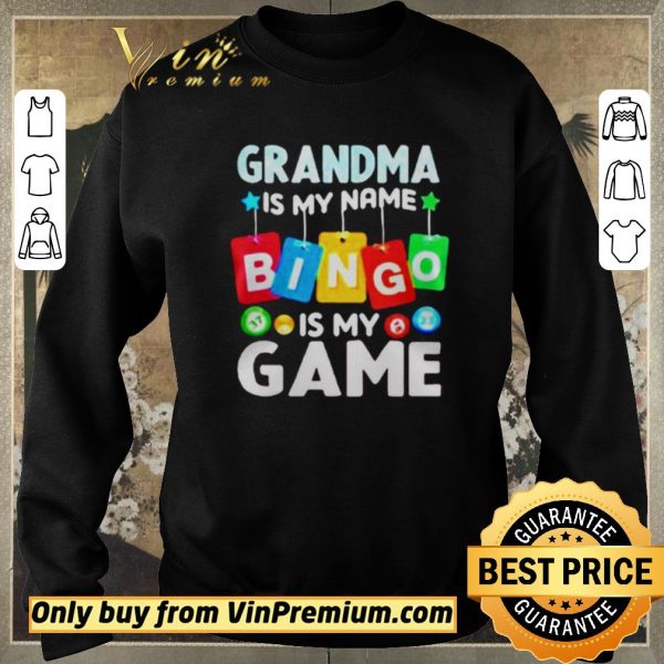 Top Grandma is my nam Bingo is my Game shirt sweater