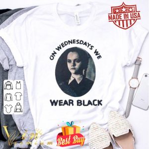 Wednesday Addams On Wednesdays We Wear Black shirt
