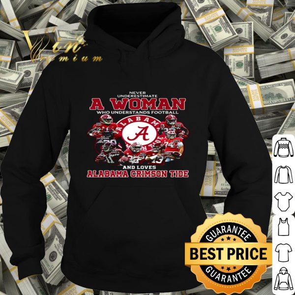 Alabama Crimson Tide signatures Never underestimate a woman shirt