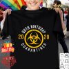 Biological hazard 80th Birthday 2020 quarantined Coronavirus shirt