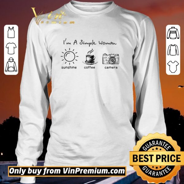 Original I'm A Simple Woman Sunshine Coffee Camera shirt sweater