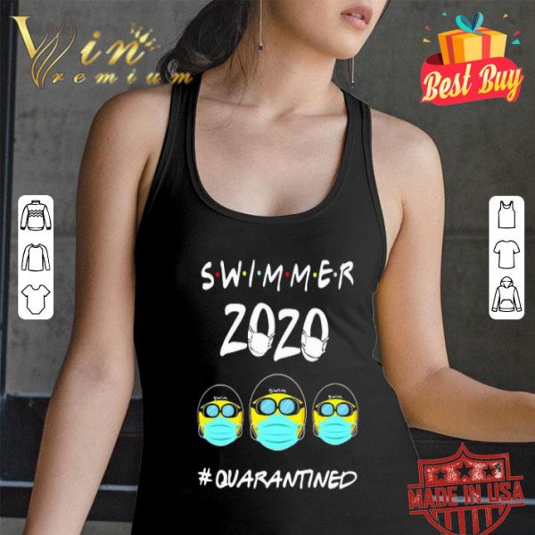 Swimmers 2020 #quarantined shirt