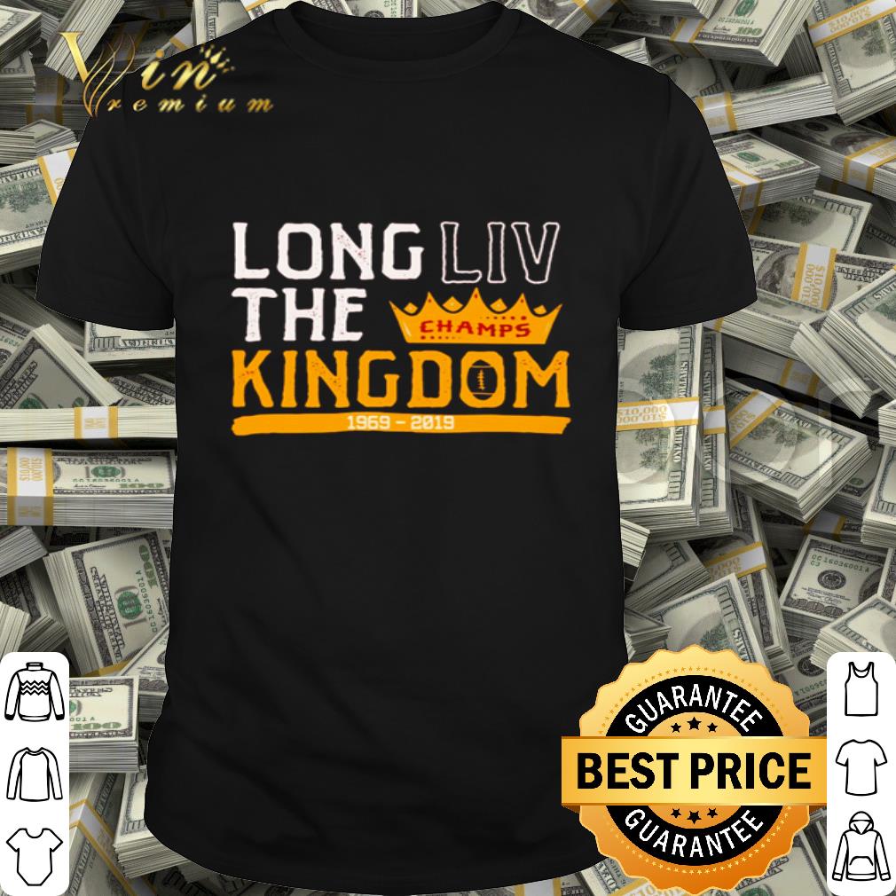 Kansas City Long LIV The Champs Kingdom 1969-2019 shirt
