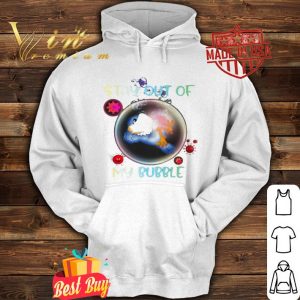 Stay out of bird mask my bubble Coronavirus shirt