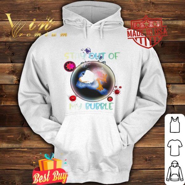 Stay out of bird mask my bubble Coronavirus shirt