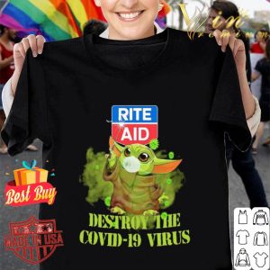 Rite Aid Baby Yoda Destroy The Covid-19 Virus Star Wars shirt